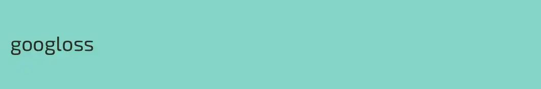 googloss