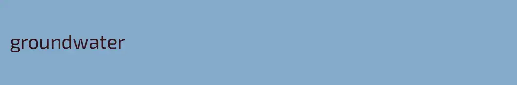 groundwater