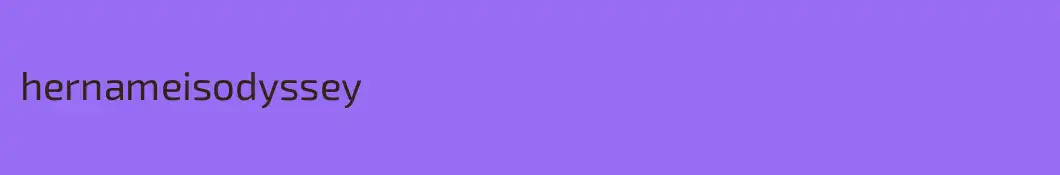 hernameisodyssey