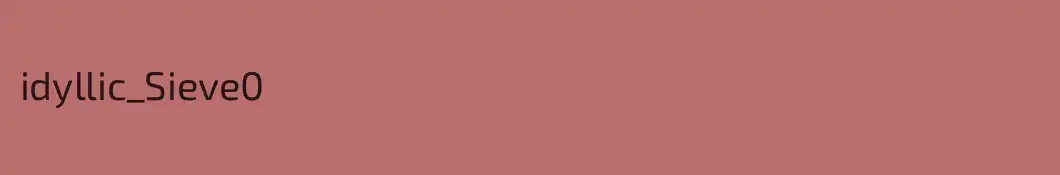 idyllic_Sieve0