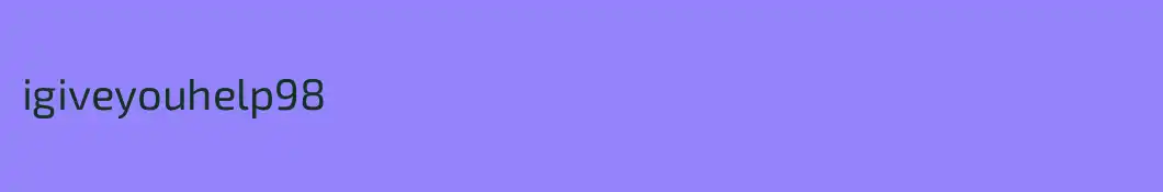 igiveyouhelp98