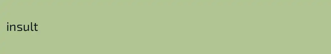 insult