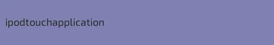 ipodtouchapplication