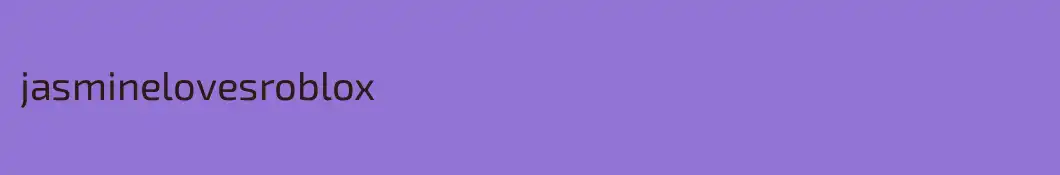 jasminelovesroblox