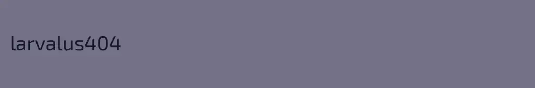 larvalus404
