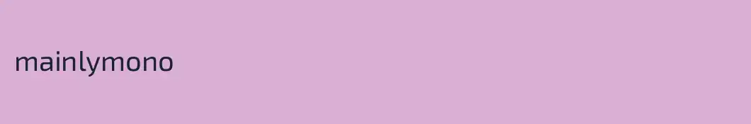 mainlymono
