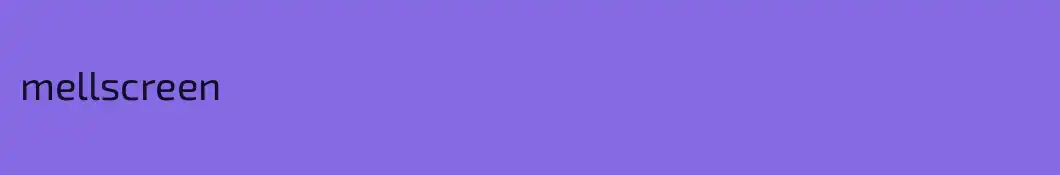 mellscreen