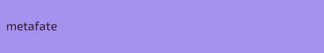 metafate