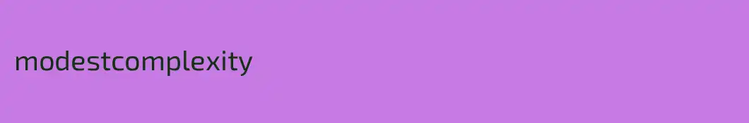 modestcomplexity