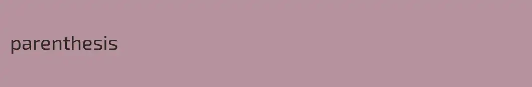 parenthesis