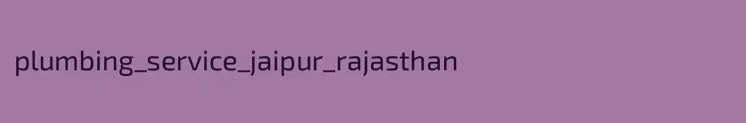 plumbing_service_jaipur_rajasthan