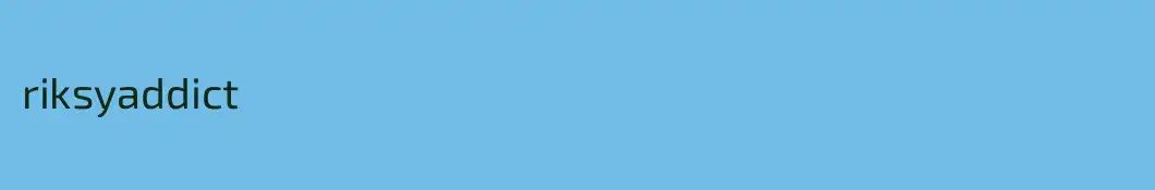 riksyaddict