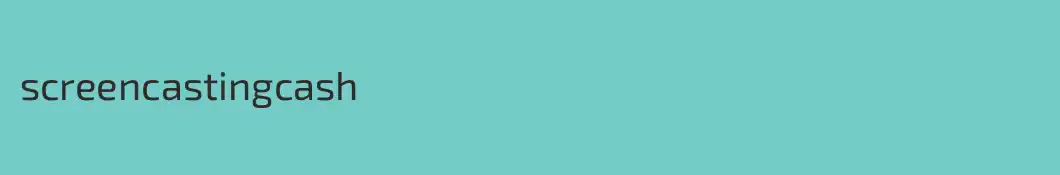 screencastingcash