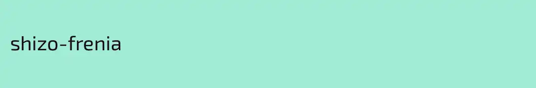 shizo-frenia