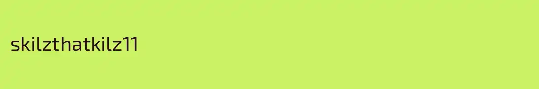 skilzthatkilz11