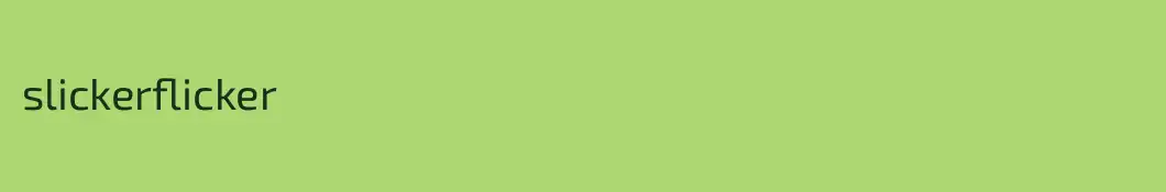 slickerflicker