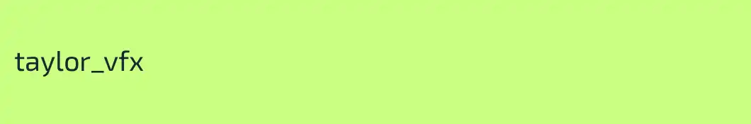 taylor_vfx