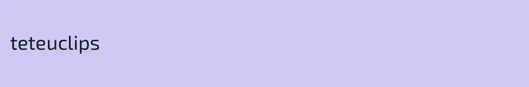 teteuclips