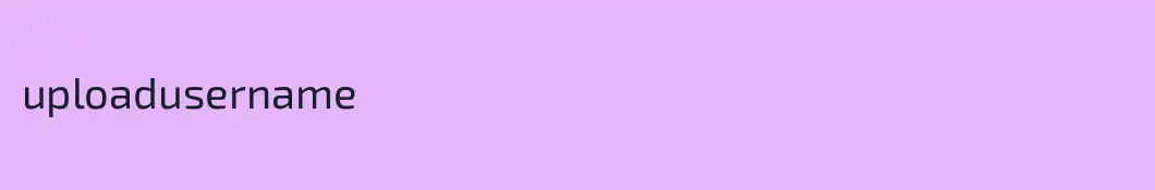 uploadusername