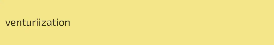 venturiization