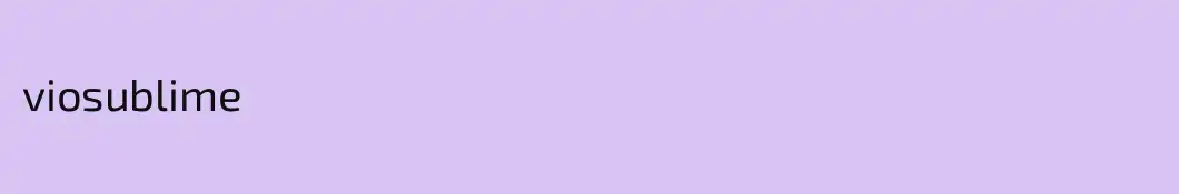 viosublime