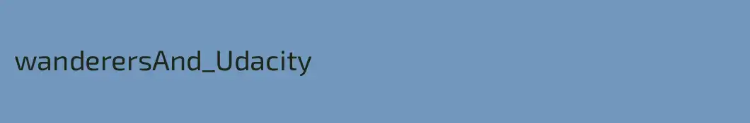 wanderersAnd_Udacity