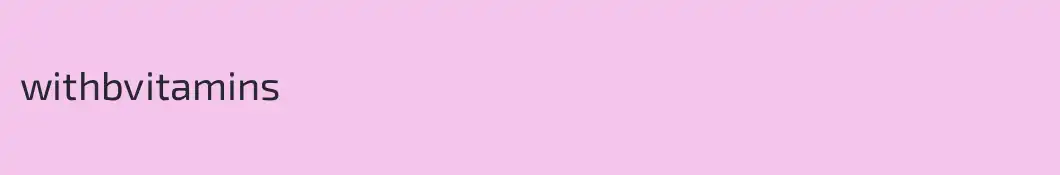 withbvitamins