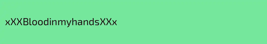 xXXBloodinmyhandsXXx