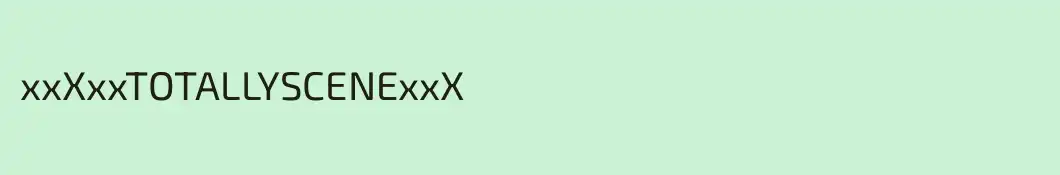 xxXxxTOTALLYSCENExxX