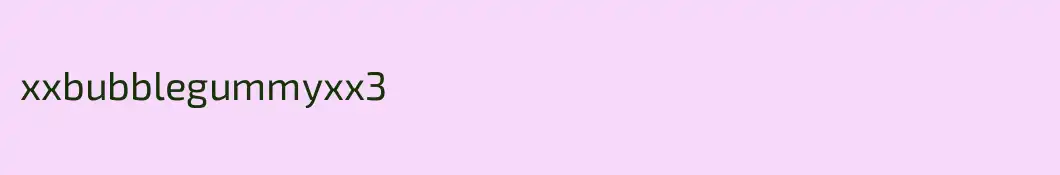 xxbubblegummyxx3