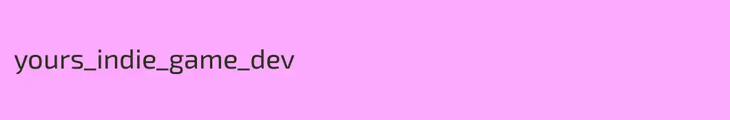 yours_indie_game_dev