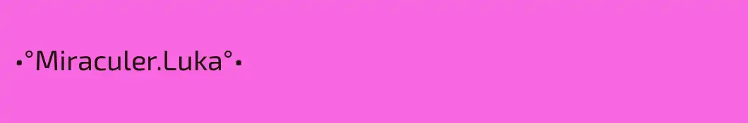 •°Miraculer.Luka°•