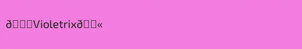 💜Violetrix💫