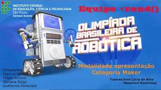 Modalidade Prática Virtual OBR 2021 Apresentação - Equipe =rand -    Categoria Maker