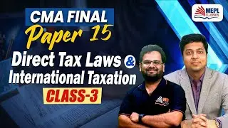 CMA Final | Paper 19 [Indirect Tax Laws & Practice - Class 3] MEPL Classes