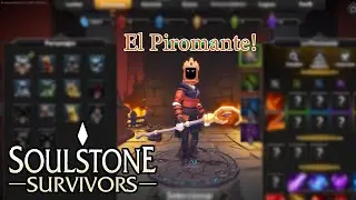 Que todo arda con el piromante  || Soulstone Survivors