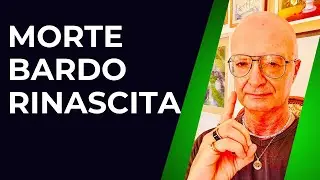 MORTE BARDO RINASCITA