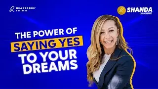 Shanda On Demand: The Power of Saying Yes to Your Dreams