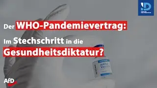Der WHO-Pandemievertrag: im Stechschritt in die Gesundheitsdiktatur?