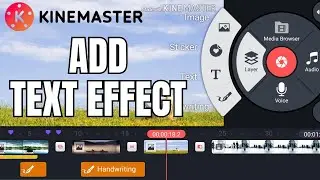 How to Add Text Effect in KineMaster 2024?