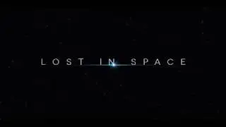 Lost In Space | Main Title Sequence