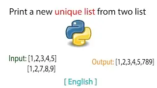 Print a unique list from two List | Duplicates removed | Python | English | Tutorial | 2021