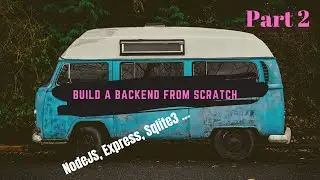 Basic Node/Express/SQL Build Part 2