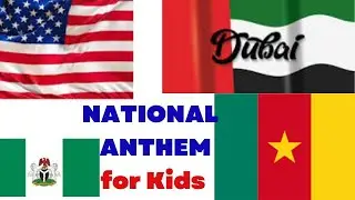 NATIONAL ANTHEM ||U S. A || U A E|| CAMEROON|| NIGERIA NATIONAL ANTHEM||  NATIONAL ANTHEM||