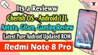 CherishOS - Android 12L on Redmi Note 8 Pro (Antutu, GCam, BGMI Gaming Review) 🔥🔥🔥