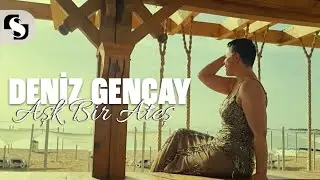 DENİZ GENÇAY - AŞK BİR ATEŞ