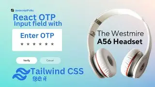 Create an Amazing OTP Input Field with Tailwind CSS