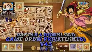 Cara Daftar dan Download Game OPBW Private (NTB) V4.5 - Free UR, SSR B8, RD 88888, Jangkar 1888 dll.
