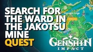 Search for the ward in the Jakotsu Mine Genshin Impact