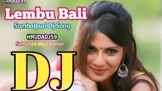 Lembu Bali | Santanu Sahu | Sital Sahu | Sambalpuri Dj